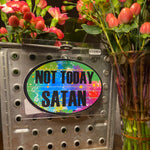 Not Today Satan. Oval Sticker
