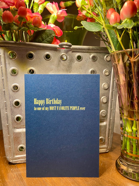 Happy Birthday to one of My Most Favorite People Ever! Fun Birthday Card