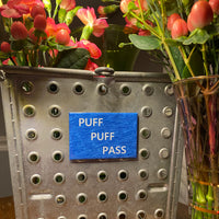 Puff Puff Pass Recreational Decorative Fridge Magnet