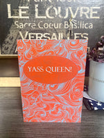 yass queen greeting card