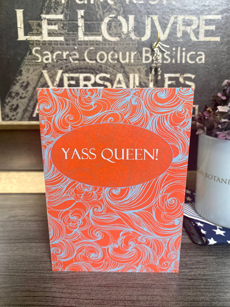 yass queen greeting card