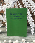 Thank You For Tolerating My Bullshit Thank You Card - Ree+Dot