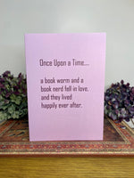 Once Upon a Time Book Worm Book Nerd • Love Card