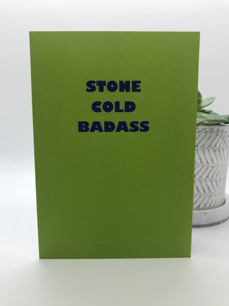 Stone Cold Badass Greeting Card - Ree+Dot