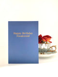 happy birthday freakizoid birthday card for friends and family