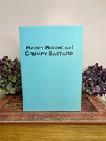 blue happy birthday card for a grumpy bastard