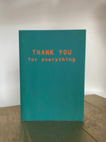 Thank You For Everything Thank You Card