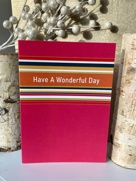Have a Wonderful Day Greeting Card