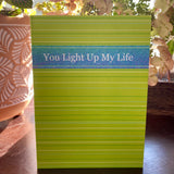 You Light Up My Life • Love Card