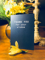 Thank You For Your Wisdom Thank You Card - Ree+Dot