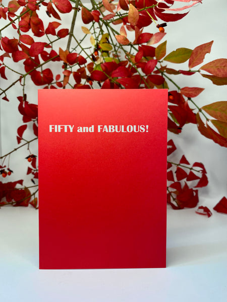 Fifty and Fabulous Birthday Card