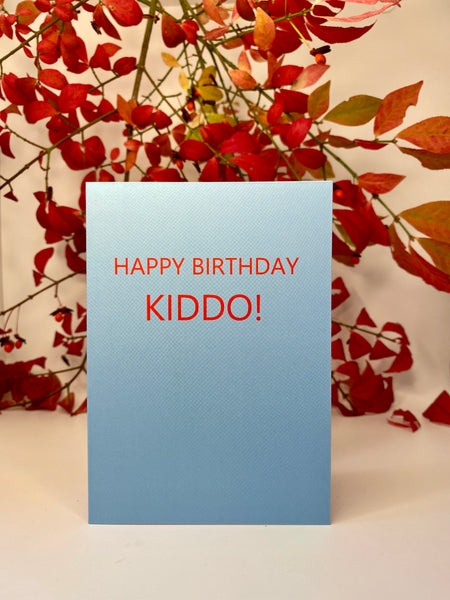 Happy Birthday Kiddo • Children’s Birthday Card