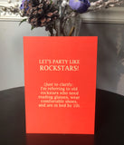 Let’s Party Like Rockstars Birthday or Anytime Card - Ree+Dot