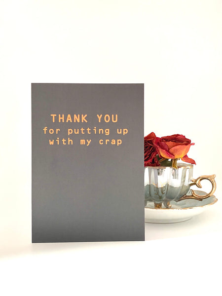 putting up with my crap thank you card 