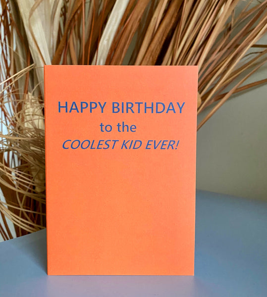 Coolest Kid Ever Birthday Card